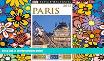 Ebook Best Deals  DK Eyewitness Travel Guide: Paris  Most Wanted