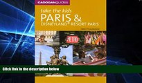 Must Have  Take the Kids Paris and Disneyland Resort, Paris, 6th Ed.  Buy Now