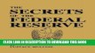 Ebook The Secrets of the Federal Reserve Free Read