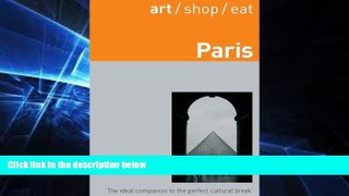 Must Have  art/shop/eat Paris, Second Edition  Most Wanted