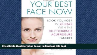 Best books  Your Best Face Now: Look Younger in 20 Days with the Do-It-Yourself Acupressure