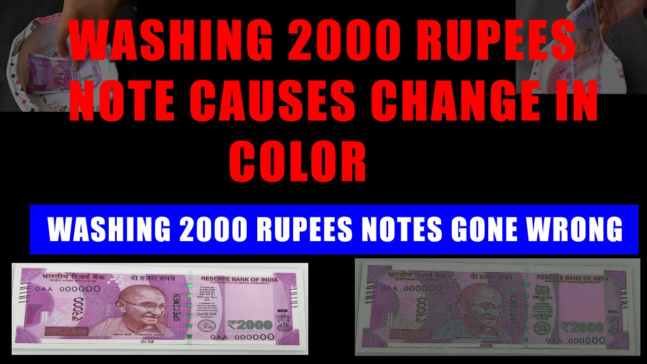 WASHING new 2000 RUPEE NOTE gone wrong!!! COLOUR CHANGE!