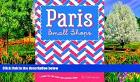 Big Deals  Paris: Small Shops  Most Wanted