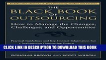PDF The Black Book of Outsourcing: How to Manage the Changes, Challenges, and Opportunities