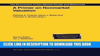 Best Seller A Primer on Nonmarket Valuation (The Economics of Non-Market Goods and Resources) Free