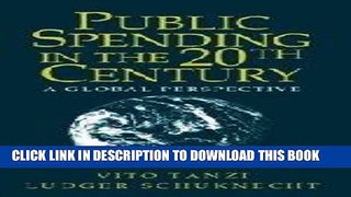 Best Seller Public Spending in the 20th Century: A Global Perspective Free Read