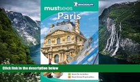 Best Deals Ebook  Michelin Must Sees Paris (Must See Guides/Michelin)  Most Wanted