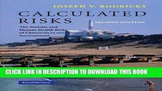 [PDF] Calculated Risks: The Toxicity and Human Health Risks of Chemicals in our Environment Full
