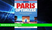Must Have  Paris Optimizer 2015: Your Best Use of Time and Money in the City of Lights  Buy Now