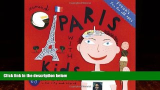 Best Buy Deals  Fodor s Around Paris with Kids, 3rd Edition: 68 Great Things to Do Together