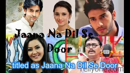 Jaana Na Dil Se Door 13 November 2016 Episode 189 on Star Plus -