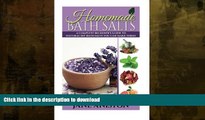 FAVORITE BOOK  Homemade Bath Salts: A Complete Beginner s Guide To Natural DIY Bath Salts You Can