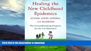 READ  Healing the New Childhood Epidemics: Autism, ADHD, Asthma, and Allergies: The