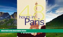 Best Buy PDF  Fodor s to Go: 48 Hours in Paris, 1st Edition  Best Seller Books Best Seller