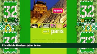 Big Sales  Fodor s See It Paris, 1st Edition  Premium Ebooks Best Seller in USA