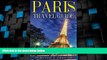 Deals in Books  Paris: Paris Travel Guide - Your Essential Guide to Paris Travelling  Premium