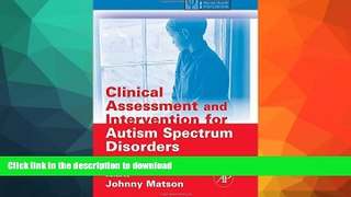 READ BOOK  Clinical Assessment and Intervention for Autism Spectrum Disorders (Practical