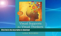 EBOOK ONLINE  Visual Supports for Visual Thinkers: Practical Ideas for Students with Autism