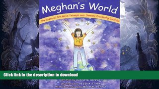 READ  Meghan s World: The Story of One Girl s Triumph over Sensory Processing Disorder  BOOK