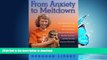 FAVORITE BOOK  From Anxiety to Meltdown: How Individuals on the Autism Spectrum Deal with