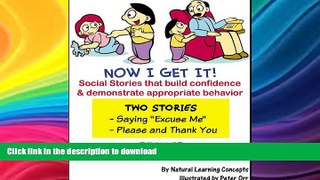 READ BOOK  Social Story - Saying Excuse me and Please   thank you (Now I Get it! Social Stories)