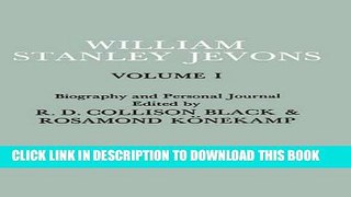 Ebook Papers and Correspondence of William Stanley Jevons: Volume 1: Biography and Personal