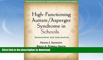 FAVORITE BOOK  High-Functioning Autism/Asperger Syndrome in Schools: Assessment and Intervention