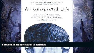 FAVORITE BOOK  An Unexpected Life: A Mother and Son s Story of Love, Determination, Autism, and