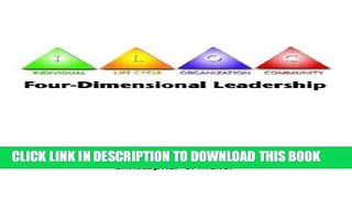 Best Seller Four-Dimensional Leadership: The Individual, The Life Cycle, The Organization, The