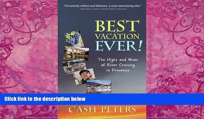 Best Buy Deals  Best Vacation EVER!: The Highs and Woes of River Cruising in Provence  Best