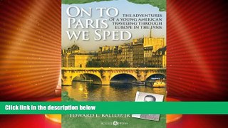 Deals in Books  On to Paris we Sped  Premium Ebooks Best Seller in USA