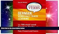 Must Have  German: Verbs Fast Track Learning: The 100 most used German verbs with 3600 phrase