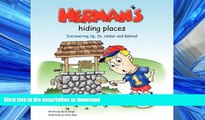 FAVORITE BOOK  Herman s Hiding Places: Discovering Up, In, Under and Behind (Brett and Herman)