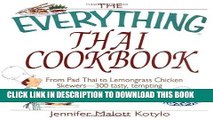 [PDF] The Everything Thai Cookbook: From Pad Thai to Lemongrass Chicken Skewers--300 Tasty,