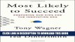 Ebook Most Likely to Succeed: Preparing Our Kids for the Innovation Era Free Read