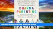liberty book  Dharma Parenting: Understand Your Child s Brilliant Brain for Greater Happiness,