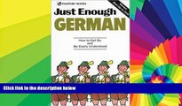 Ebook deals  Just Enough German: How to Get By and Be Easily Understood  Most Wanted