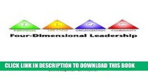 Best Seller Four-Dimensional Leadership: The Individual, The Life Cycle, The Organization, The