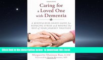 Best book  Caring for a Loved One with Dementia: A Mindfulness-Based Guide for Reducing Stress and