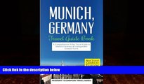 Best Buy Deals  Munich: Munich, Germany: Travel Guide Book-A Comprehensive 5-Day Travel Guide to