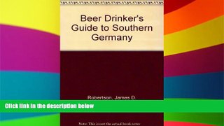 Ebook deals  A Beer Drinker s Guide to Southern Germany  Full Ebook