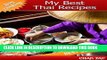 [PDF] My Best Thai Recipes - Discover the uniqueness that is Thai cuisine - Easy cooking Popular
