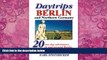 Best Buy Deals  Daytrips Berlin and Northern Germany: 20 One Day Adventures in and around Berlin,
