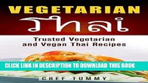 [PDF] Vegetarian Thai Food: Vegetarian Thai Recipes and Vegan Thai Recipes plus Asian Vegan