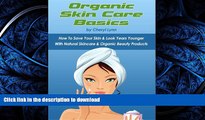 READ  Organic Skin Care Basics: How To Save Your Skin   Look Years Younger With Natural
