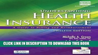 Ebook Understanding Health Insurance: A Guide to Billing and Reimbursement (with Premium Website,