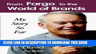 Best Seller From Fargo to the World of Brands: My Story So Far Free Read