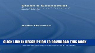 Best Seller Stalin s Economist: The Economic Contributions of JenÃ¶ Varga Free Read