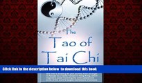 Best books  The Tao of Tai Chi: The Making of a New Science: One man s amazing 55 year journey