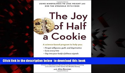 liberty books  The Joy of Half a Cookie: Using Mindfulness to Lose Weight and End the Struggle